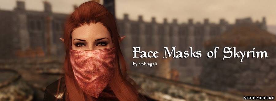 Face Masks of Skyrim/Маски Скайрима